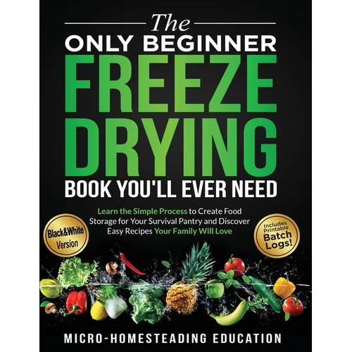 The Only Beginner Freeze Drying Book You'll Ever Need