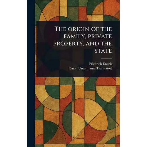 The Origin of the Family, Private Property, and the State