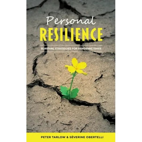 Personal Resilience: Survival Strategies for Pandemic Times