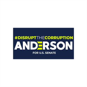 Disrupt the Corruption Phil Anderson For Senate Bumper Sticker - Proud Libertarian - Printify