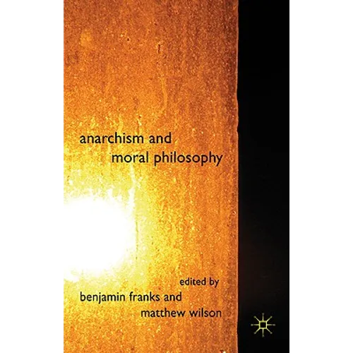 Anarchism and Moral Philosophy