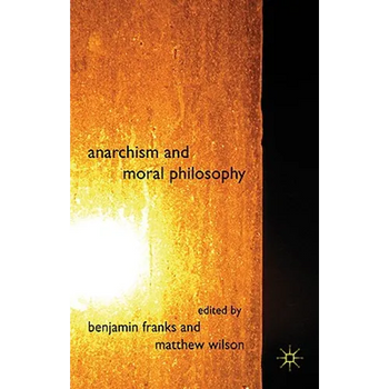 Anarchism and Moral Philosophy