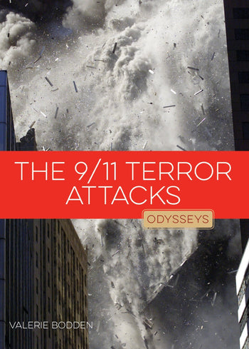 Odysseys in History: 9/11 Terror Attacks, The by The Creative Company Shop