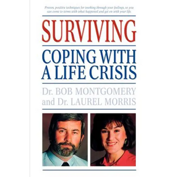 Surviving: Coping with a Life Crisis