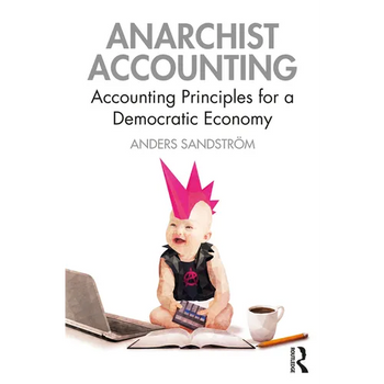 Anarchist Accounting: Accounting Principles for a Democratic Economy