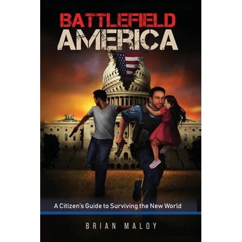 Battlefield America: A Citizen's Guide to Surviving the New World