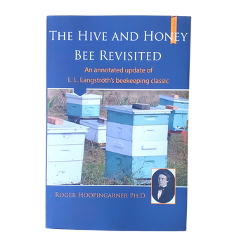 Hive And Honey Bee Revisited Book