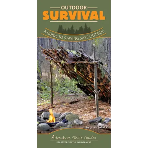 Outdoor Survival: A Guide to Staying Safe Outside