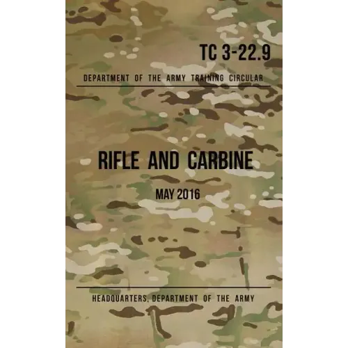 Training Circular 3-22.9 Rifle and Carbine: May 2016