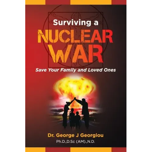 Surviving a Nuclear War: Save Your Family and Loved Ones