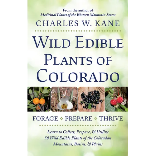 Wild Edible Plants of Colorado
