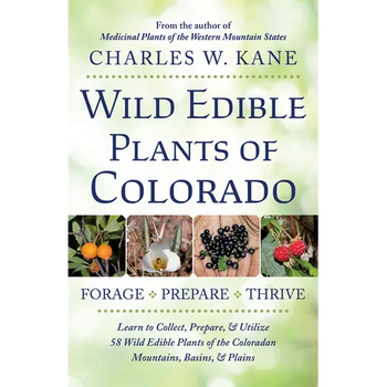 Wild Edible Plants of Colorado