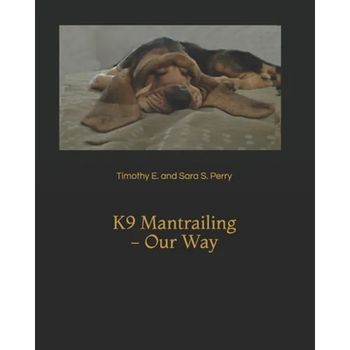 K9 Mantrailing - Our Way