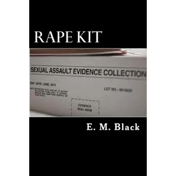 Rape Kit: Need to Know