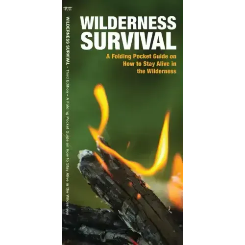 Wilderness Survival: A Folding Pocket Guide on How to Stay Alive in the Wilderness
