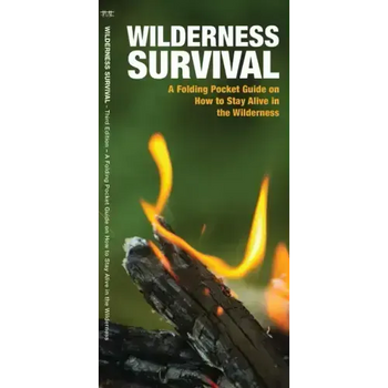 Wilderness Survival: A Folding Pocket Guide on How to Stay Alive in the Wilderness