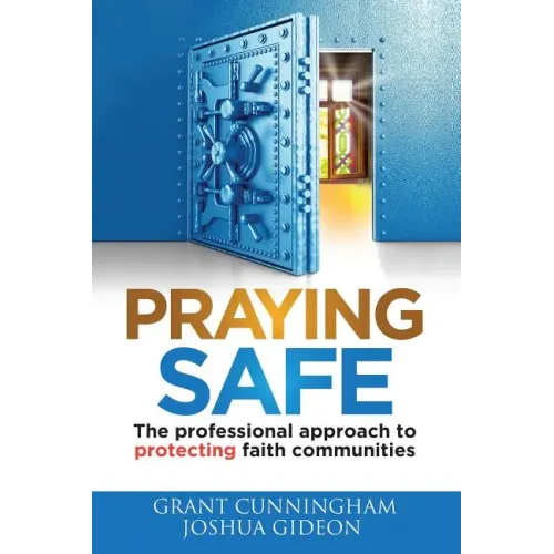 Praying Safe: The professional approach to protecting faith communities