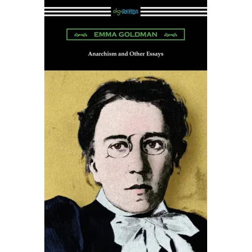 Anarchism and Other Essays