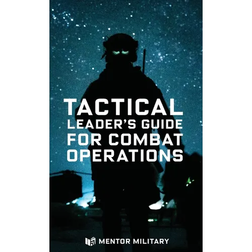 Tactical Leader's Guide for Combat Operations