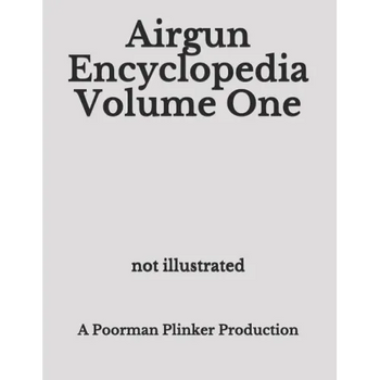 Airgun Encyclopedia Volume One