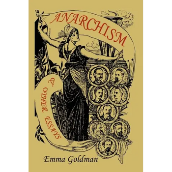 Anarchism and Other Essays