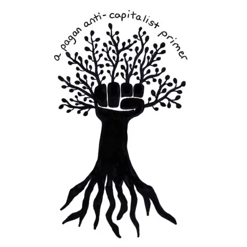 A Pagan Anti-Capitalist Primer