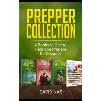 Prepper Collection: 4 Books in one to Help You Prepare for Disaster
