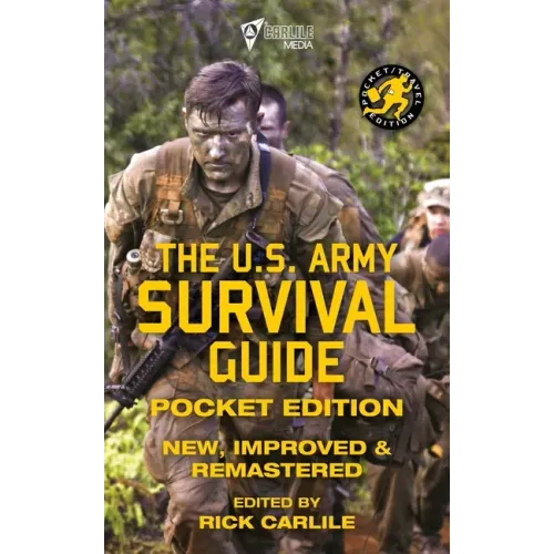The US Army Survival Guide - Pocket Edition: New, Improved and Remastered