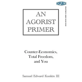 An Agorist Primer