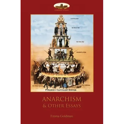 Anarchism and Other Essays