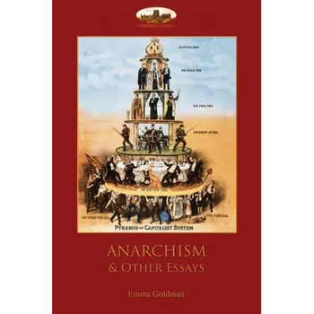 Anarchism and Other Essays