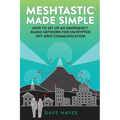 Meshtastic Made Simple
