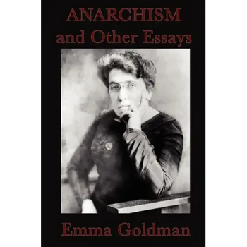 Anarchism and Other Essays