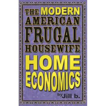 The Modern American Frugal Housewife Book #1: Home Economics