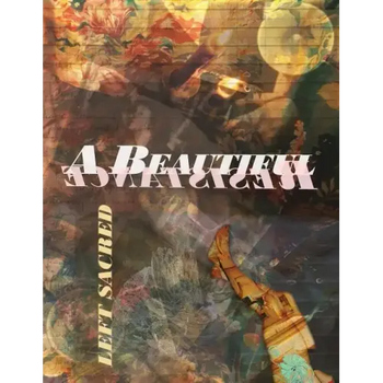 A Beautiful Resistance: Left Sacred