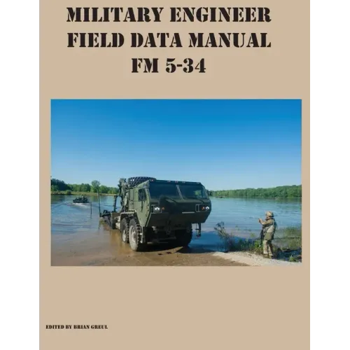 Military Engineer Field Data Manual FM 5-34