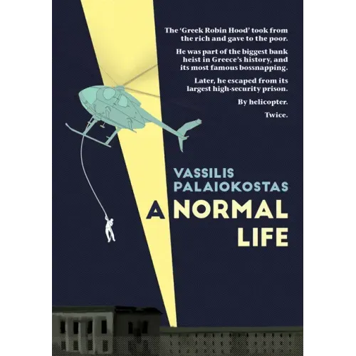 A Normal Life: The Autobiography of Vassilis Palaiokostas