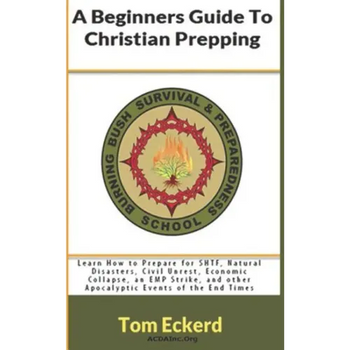 A Beginners Guide To Christian Prepping: Learn How to Prepare for SHTF, Natural Disasters, Civil Unrest, Economic Collapse, an EMP Strike, and other A