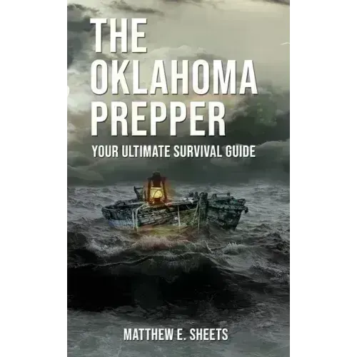 THE OKLAHOMA PREPPER - Your Ultimate Survival Guide