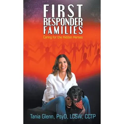First Responder Families: Caring for the Hidden Heroes