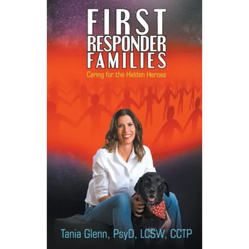 First Responder Families: Caring for the Hidden Heroes