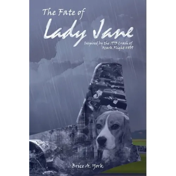 The Fate of Lady Jane: Odyssey of Ozark Flight #809