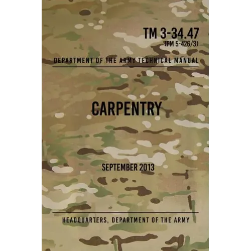 TM 3-34.47 Carpentry: September 2013
