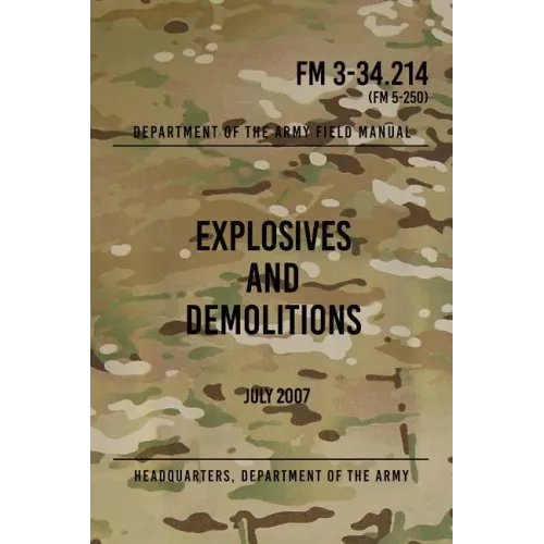 FM 3-34.214 Explosives and Demolitions: July 2007