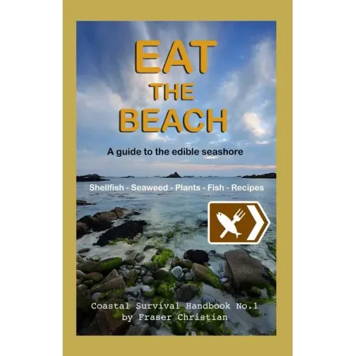 Eat the Beach: A Guide to the Edible Seashore