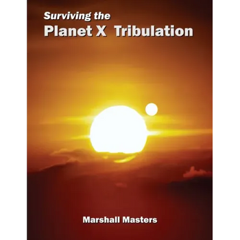 Surviving the Planet X Tribulation: There Is Strength in Numbers (Paperback)