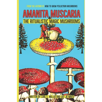 Amanita muscaria: The Ritualistic Magic Mushrooms - Paperback