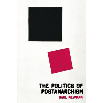 The Politics of Postanarchism