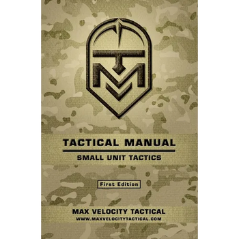 Tactical Manual: Small Unit Tactics
