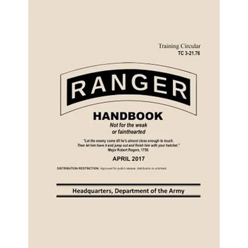Ranger Handbook Training Circular TC 3-21.76: April 2017